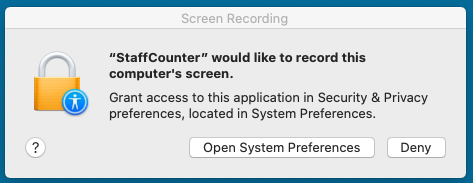 The system will ask you for a permission to access the screen for StaffCounter application.